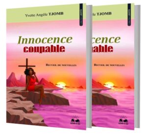 Cameroun-Littérature : INNOCENCE COUPABLE