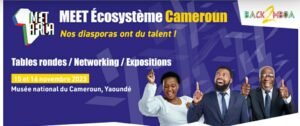 MEET ÉCOSYSTÈME CAMEROUN – BACK TO MBOA : UN ÉVÉNEMENT POUR BOOSTER L’ENTREPRENEURIAT AU CAMEROUN