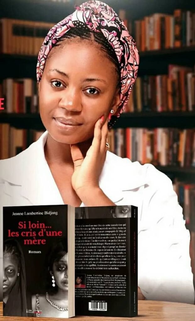 Cameroun- Editions Ifrikiya : Jeanne Lambertine Bidjang dédicace le roman « Si loin… les cris d’une mère »